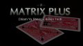 Matrix Plus by Chiam Yu Sheng & Kelvin Trinh